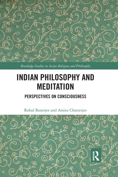 Rahul Banerjee, Amita Chatterjee - Indian Philosophy and Meditation, Häftad
