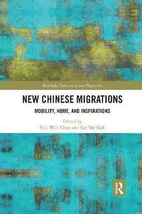 bokomslag New Chinese Migrations