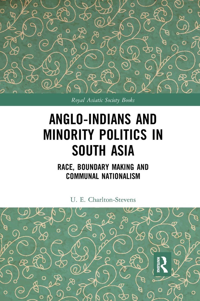 Anglo-Indians and Minority Politics in South Asia 1