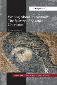 bokomslag Writing About Byzantium