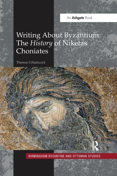 Theresa Urbainczyk - Writing About Byzantium, Häftad