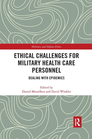 Daniel Messelken, David Winkler - Ethical Challenges for Military Health Care Personnel, Häftad