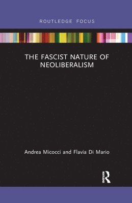 The Fascist Nature of Neoliberalism 1