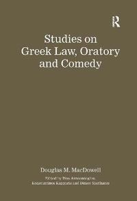 bokomslag Studies on Greek Law, Oratory and Comedy