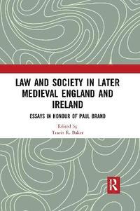 bokomslag Law and Society in Later Medieval England and Ireland