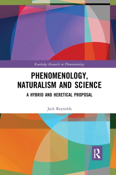 Jack Reynolds - Phenomenology, Naturalism and Science, Häftad