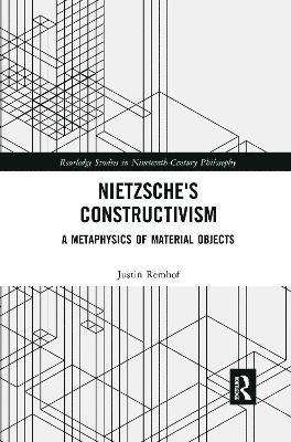 Justin Remhof - Nietzsche's Constructivism, Häftad