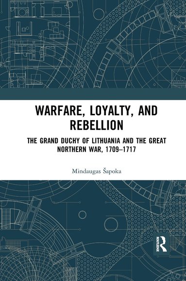 bokomslag Warfare, Loyalty, and Rebellion