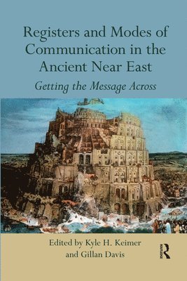 Registers and Modes of Communication in the Ancient Near East 1