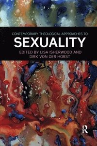 bokomslag Contemporary Theological Approaches to Sexuality