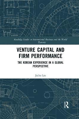 Jaeho Lee, South Korea) Lee, Jaeho (Kyung Hee University - Venture Capital and Firm Performance, Häftad