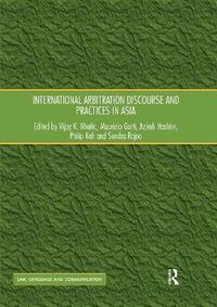 bokomslag International Arbitration Discourse and Practices in Asia