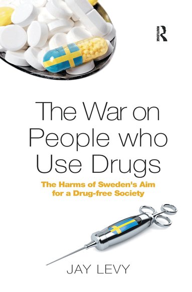Jay Levy - War on People who Use Drugs, Häftad