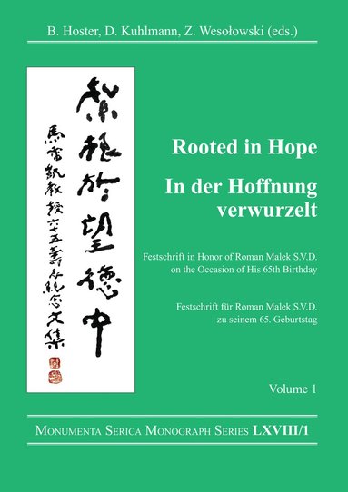 Barbara Hoster, Dirk Kuhlmann, Zbigniew Wesolowski - Rooted in Hope: China – Religion – Christianity Vol 1, Häftad