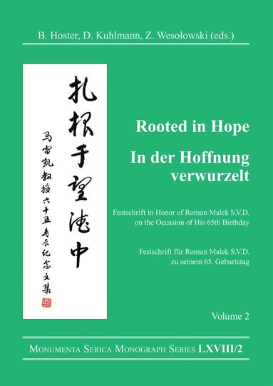 Barbara Hoster, Dirk Kuhlmann, Zbigniew Wesolowski - Rooted in Hope: China – Religion – Christianity Vol 2, Häftad