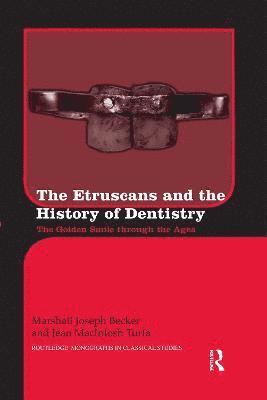 bokomslag The Etruscans and the History of Dentistry