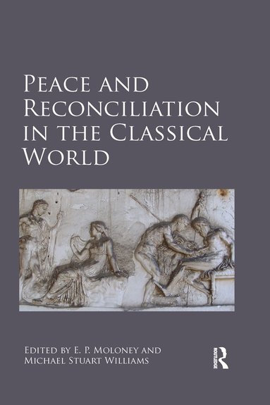 bokomslag Peace and Reconciliation in the Classical World