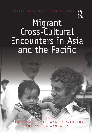 bokomslag Migrant Cross-Cultural Encounters in Asia and the Pacific