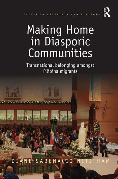 Diane Sabenacio Nititham - Making Home in Diasporic Communities, Häftad