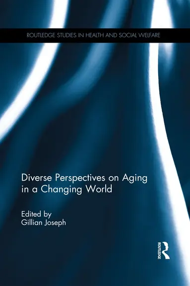 Gillian Joseph - Diverse Perspectives on Aging in a Changing World, Häftad