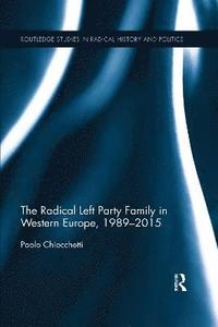 bokomslag The Radical Left Party Family in Western Europe, 1989-2015