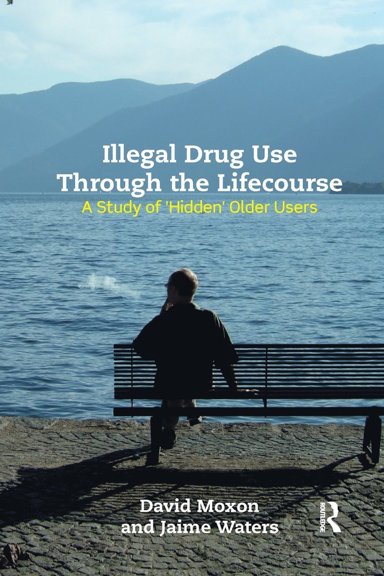 Illegal Drug Use Through The Lifecourse 1