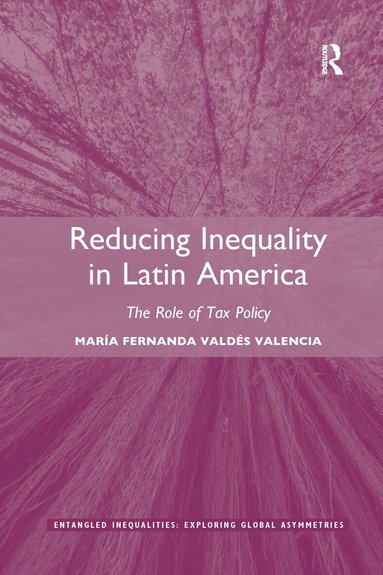 María Fernanda Valdés Valencia - Reducing Inequality in Latin America, Häftad