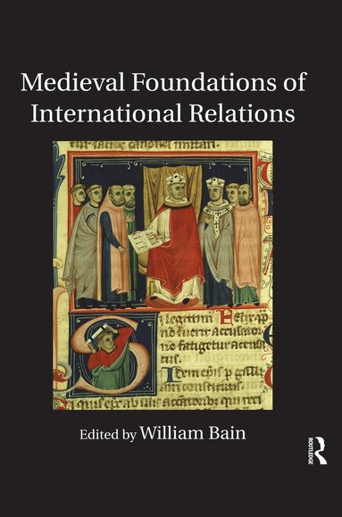 bokomslag Medieval Foundations of International Relations