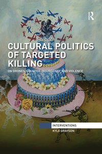 bokomslag Cultural Politics of Targeted Killing