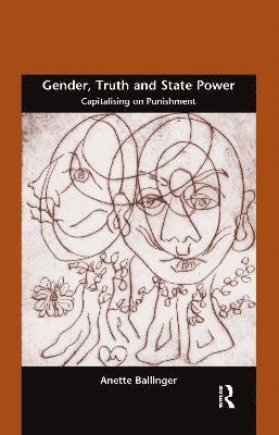 Gender, Truth and State Power 1