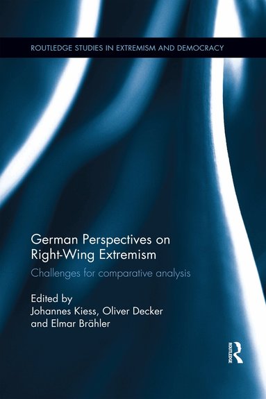 Johannes Kiess, Oliver Decker, Elmar Brähler - German Perspectives on Right-Wing Extremism, Häftad