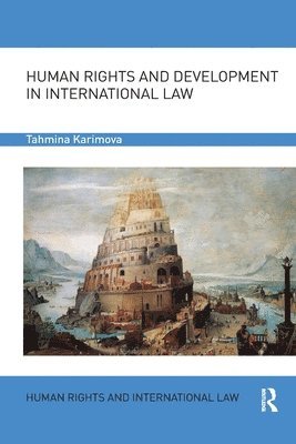 Human Rights and Development in International Law 1