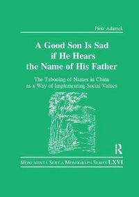 bokomslag Good Son is Sad If He Hears the Name of His Father