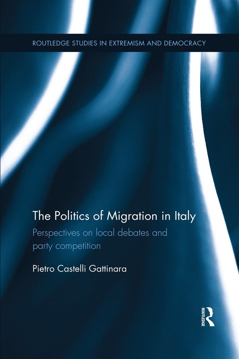 Pietro Castelli Gattinara - Politics of Migration in Italy, Häftad