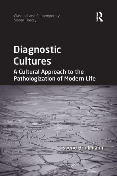 Svend Brinkmann - Diagnostic Cultures, Häftad