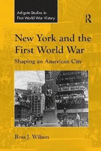 bokomslag New York and the First World War