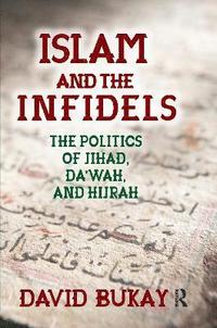 bokomslag Islam and the Infidels