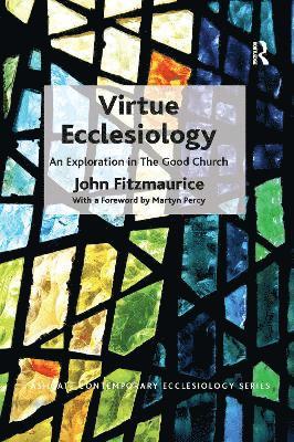 Virtue Ecclesiology 1