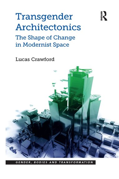 Lucas Crawford - Transgender Architectonics, Häftad