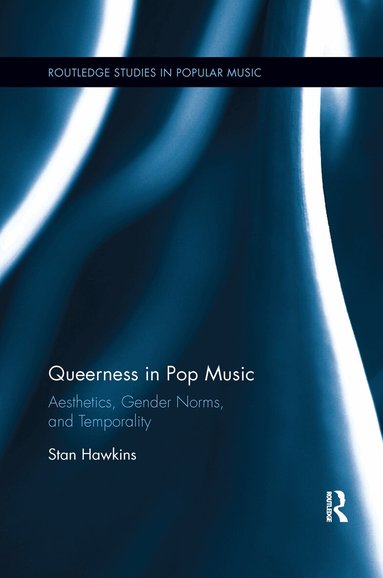 Stan Hawkins - Queerness in Pop Music, Häftad