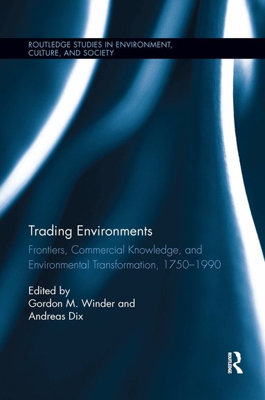 Gordon M. Winder, Andreas Dix - Trading Environments, Häftad
