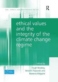 bokomslag Ethical Values and the Integrity of the Climate Change Regime