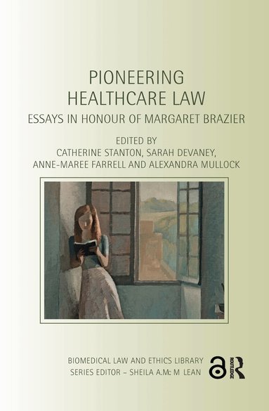 Catherine Stanton, Sarah Devaney, Anne-Maree Farrell, Alexandra Mullock - Pioneering Healthcare Law, Häftad