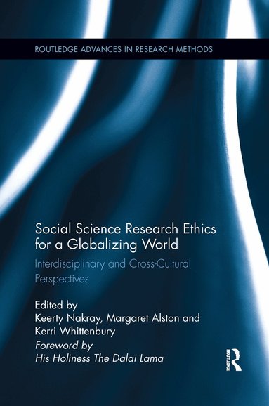 Keerty Nakray, Margaret Alston, Kerri Whittenbury - Social Science Research Ethics for a Globalizing World, Häftad
