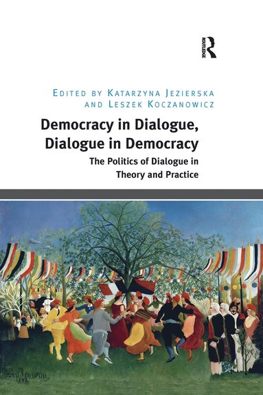 bokomslag Democracy in Dialogue, Dialogue in Democracy