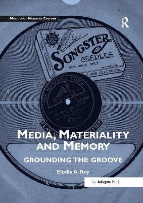 Media, Materiality and Memory 1