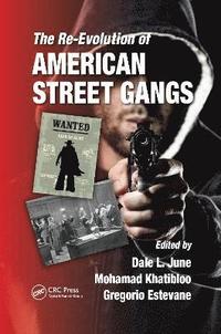 bokomslag The Re-Evolution of American Street Gangs