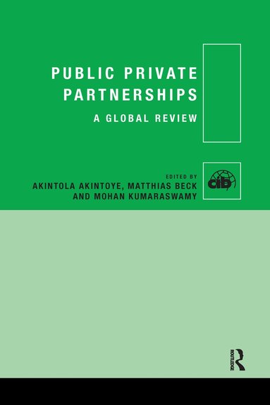 Akintola Akintoye, Matthias Beck, Mohan Kumaraswamy - Public Private Partnerships, Häftad
