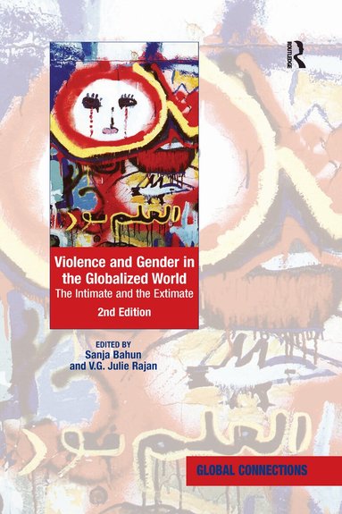 Sanja Bahun, V.G. Julie Rajan - Violence and Gender in the Globalized World, Häftad