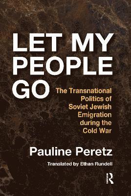 Pauline Peretz - Let My People Go, Häftad